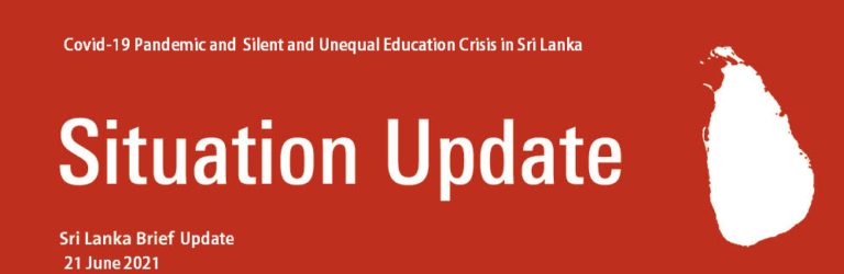 SLB Update: Covid 19 Pandemic and Silent & Unequal Education Crisis in Sri Lanka