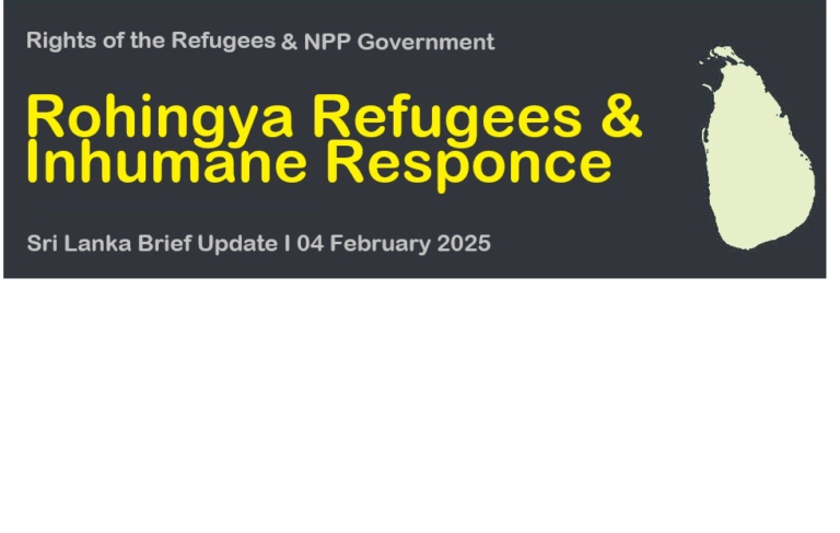 SLB  UPDATE: Refugee Rights & NPP govt- The inhumane response to Rohingya refugees